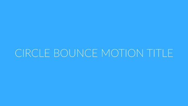 Circle Bounce Motion Title