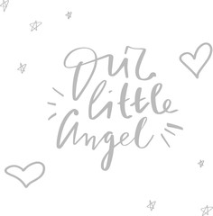 Our little angel vector lettering. Brush stroke calligraphy for baby photo album. Ink handwritten phrase with cartoon hearts, ribbons and stars. Isolated clipart for scrapbook, postcard