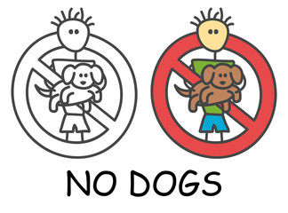 Funny vector stick man with a dog in children's style. No pets no animals sign red prohibition. Stop symbol. Prohibition icon sticker for area places. Isolated on white background.