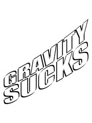 lustig cool 3d graviti sucks gravitation logo design rote balken erdanziehung absturz bergsteiger klettern schweben fallen boden text