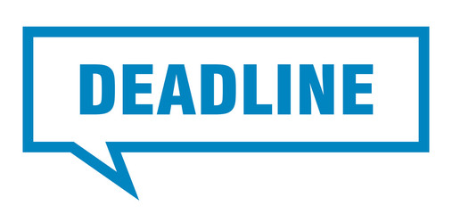 deadline sign. deadline square speech bubble. deadline