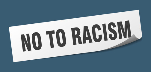 no to racism sticker. no to racism square isolated sign. no to racism