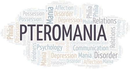 Fototapeta premium Pteromania word cloud. Type of mania, made with text only.