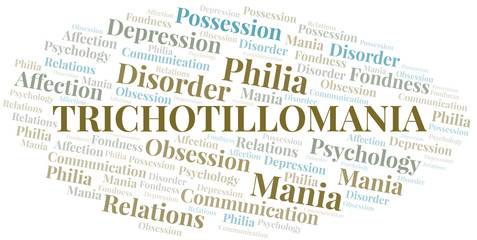 Trichotillomania word cloud. Type of mania, made with text only.
