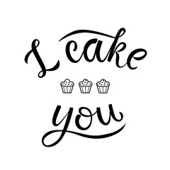 Hand sketched I cake you lettering typography. International Cake Day concept