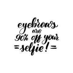 Fototapeta premium eyebrows are 90 off your selfie