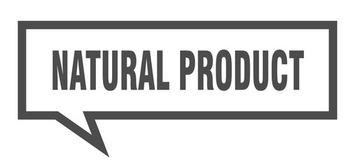 natural product sign. natural product square speech bubble. natural product