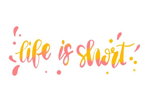 Travel life style inspiration quotes lettering. Motivational quote typography. Calligraphy graphic design sign element. Life is short and the world is wide. Quote journey design letter element.