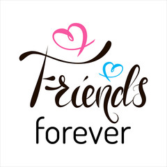 Friends forever Hand Lettering Text