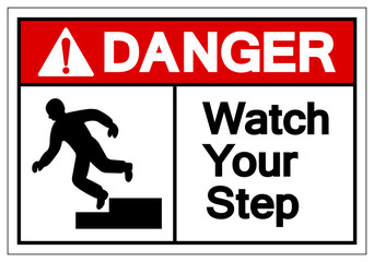 Danger Watch Your Step Symbol Sign, Vector Illustration, Isolated On White Background Label .EPS10