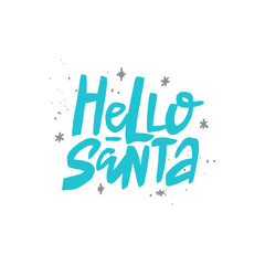 Hello Santa vector brush lettering. Handwritten Christmas typography print.