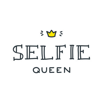 Selfie Queen. Handwritten lettering composition decorated with a crown. Can be used for t-shirt print, poster or card. Vector 8 EPS
