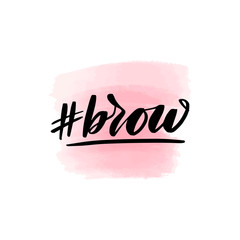 Handwritten brush lettering hashtag brows