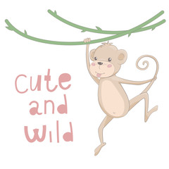 Cute monkey drawn vector illustration with lettering cute and wild.
