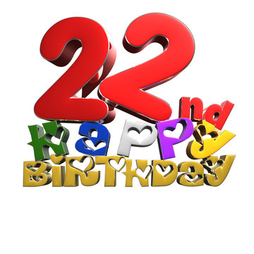 22 nd Happy Birthday 3d rendering on white background.(with Clipping Path).