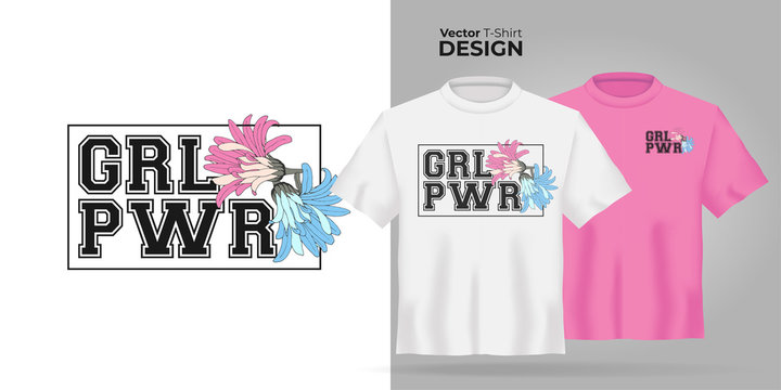 Vector Unisex T-shirt Mock Up Set With Type Girl Power. 3d Realistic Shirt Template, Motivation Poster With Pink And Blue Flower. Pink And White Tee Mockup, Front View Design, Woman Floral Pattern