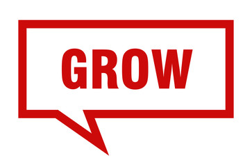 grow sign. grow square speech bubble. grow