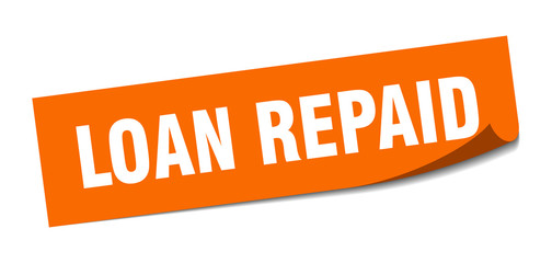 loan repaid sticker. loan repaid square isolated sign. loan repaid