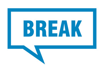Obraz premium break sign. break square speech bubble. break