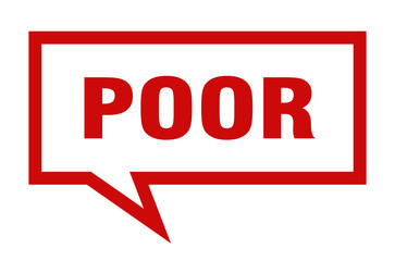 poor sign. poor square speech bubble. poor