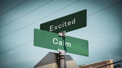Street Sign Calm versus Excited
