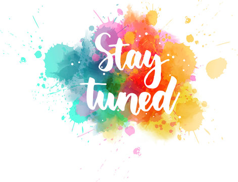 Stay Tuned" Images – Browse 733 Stock Photos, Vectors, and Video | Adobe Stock