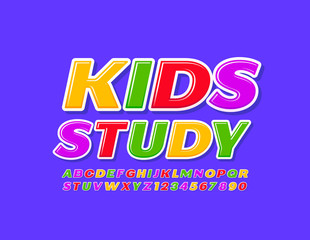 Vector bright banner Kids Study with Colorful Font. Glossy Uppercase Alphabet Letters and Numbers