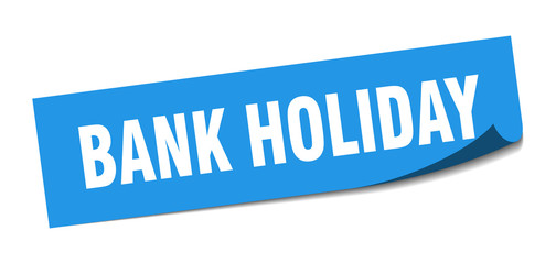 bank holiday sticker. bank holiday square isolated sign. bank holiday
