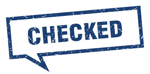 checked sign. checked square speech bubble. checked