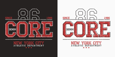 Core denim graphics for slogan t shirt. New York city typography print for athletic tee shirt design with grunge. Vector illustration.