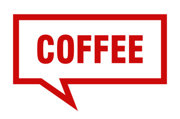 coffee sign. coffee square speech bubble. coffee