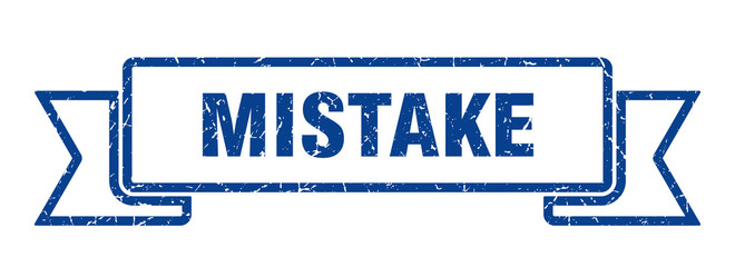 mistake