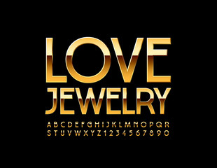 Vector chic banner Love Jewelry. GOlden Uppercase Font. Luxury shiny Alphabet Letters and Numbers