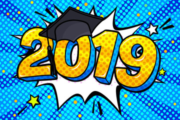 Concept of a graduating class of 2019. Numbers with graduation cap in pop art style
