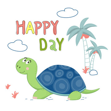 Cute turtle drawn vector illustration with lettering happy day