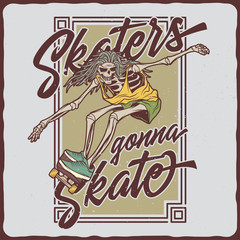 Illustration of the skeleton on the skateboard. Vector illustration. T-shirt or poster design.