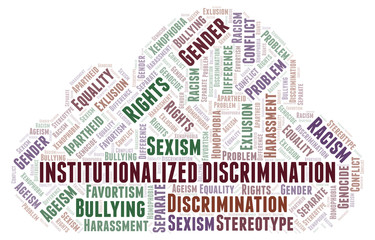 Obraz premium Institutionalized Discrimination - type of discrimination - word cloud.