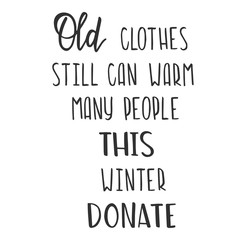 old clothes  still can warm many people this winter donate 