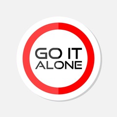Go it alone road sign sticker