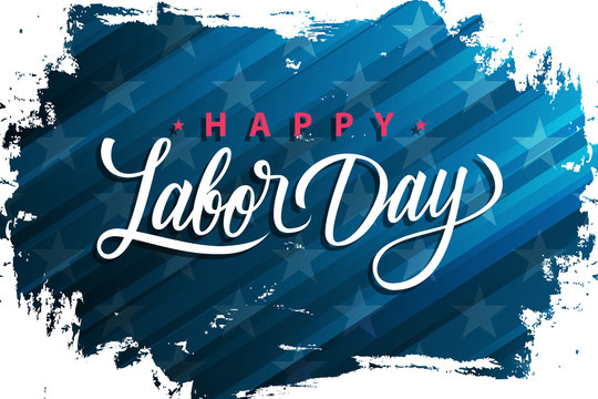 USA Labor Day celebrate banner with handwritten holiday greetings Happy Labor Day on brush stroke background. United States national holiday vector illustration.