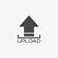 Upload sticker. Upload icon isolated on white background. Upload sign trendy and modern upload symbol for logo