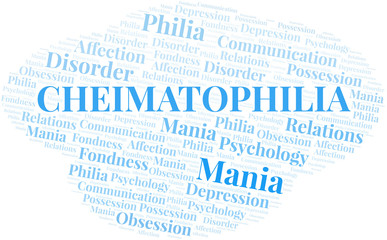 Obraz premium Cheimatophilia word cloud. Type of Philia.