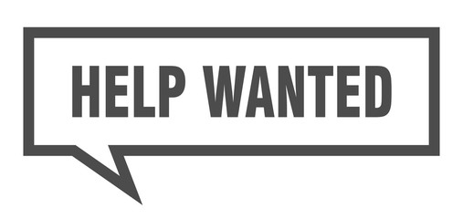 help wanted sign. help wanted square speech bubble. help wanted