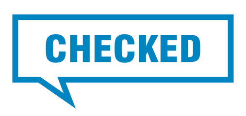 checked sign. checked square speech bubble. checked