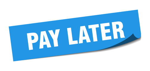 pay later sticker. pay later square isolated sign. pay later