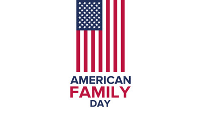 American Family Day. Celebrated annual in August. Happy holiday in United States. Patriotic design. Poster, greeting card, banner and background. Vector illustration