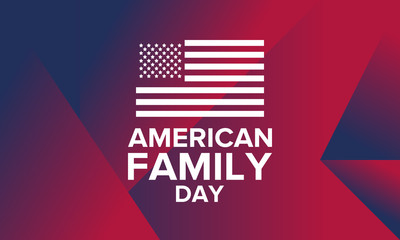 American Family Day. Celebrated annual in August. Happy holiday in United States. Patriotic design. Poster, greeting card, banner and background. Vector illustration