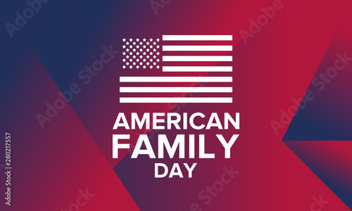 American Family Day Celebrated Annual In August Happy Holiday In