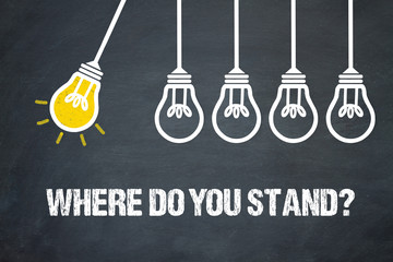 Fototapeta premium Where do do stand?