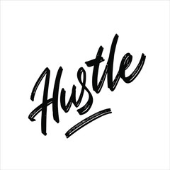Hustle brush hand lettering. Vector typography.